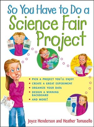 Seller image for So You Have to Do a Science Fair Project for sale by GreatBookPrices