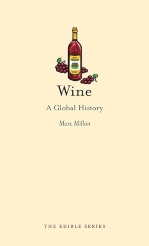 Imagen del vendedor de Wine : A Global History a la venta por GreatBookPrices