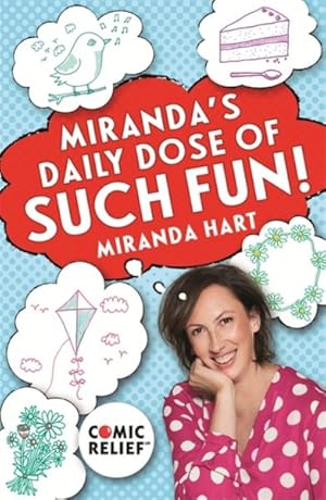 Seller image for Miranda's Daily Dose of Such Fun! : 365 Joy-filled Tasks to Make Your Life More Engaging, Fun, Caring and Jolly for sale by GreatBookPrices