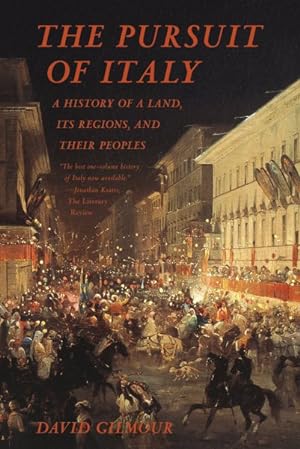 Imagen del vendedor de Pursuit of Italy : A History of a Land, Its Regions, and Their Peoples a la venta por GreatBookPrices