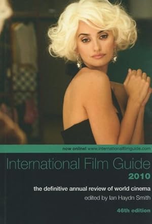 Seller image for International Film Guide 2010 : The Definitive Annual Review of World Cinema for sale by GreatBookPrices