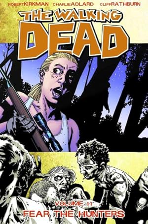 Seller image for Walking Dead 11 : Fear the Hunters for sale by GreatBookPrices