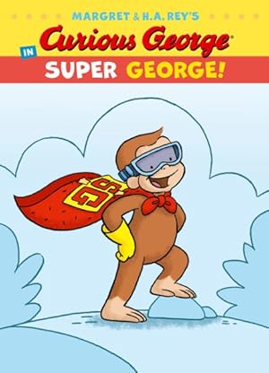 Seller image for Curious George in Super George! for sale by GreatBookPrices