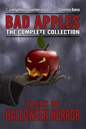 Image du vendeur pour Bad Apples - Halloween Horror : The Complete Collection mis en vente par GreatBookPrices