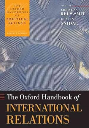 Imagen del vendedor de Oxford Handbook of International Relations a la venta por GreatBookPrices