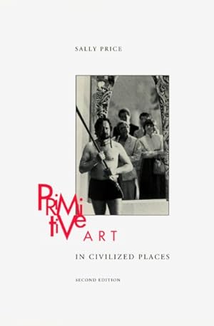 Image du vendeur pour Primitive Art in Civilized Places mis en vente par GreatBookPrices