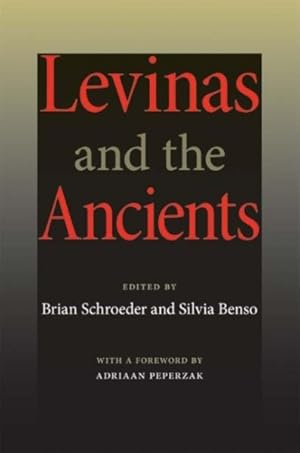 Immagine del venditore per Levinas and the Ancients venduto da GreatBookPrices