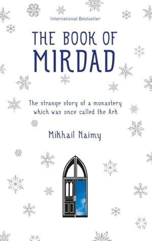 Imagen del vendedor de Book of Mirdad : The Strange Story of a Monastery Which Was Once Called the Ark a la venta por GreatBookPrices