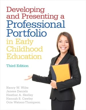 Bild des Verkufers fr Developing and Presenting a Professional Portfolio in Early Childhood Education zum Verkauf von GreatBookPrices