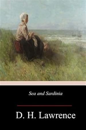 Seller image for Sea and Sardinia for sale by GreatBookPrices