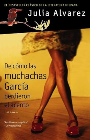 Imagen del vendedor de De Como Las Muchachas Garcia Perdieron el Acento / How the Garcia Girls Lost their Accent -Language: spanish a la venta por GreatBookPrices