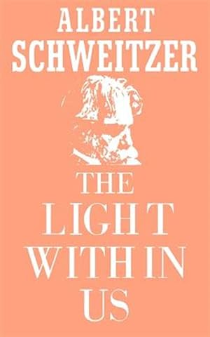 Seller image for The Light Within Us for sale by GreatBookPrices