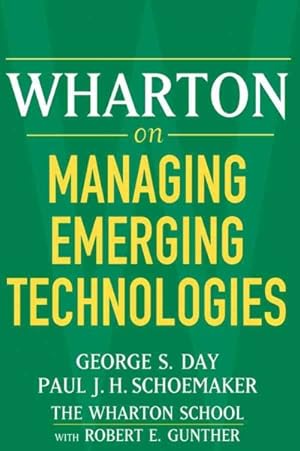 Image du vendeur pour Wharton On Managing Emerging Technologies mis en vente par GreatBookPrices