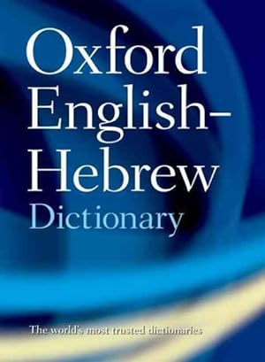 Immagine del venditore per Oxford English-Hebrew Dictionary venduto da GreatBookPrices
