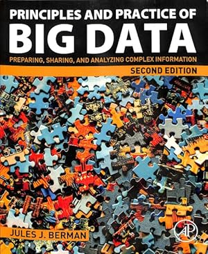 Image du vendeur pour Principles and Practice of Big Data : Preparing, Sharing, and Analyzing Complex Information mis en vente par GreatBookPrices