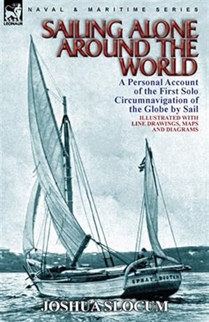 Seller image for Sailing Alone Around the World : A Personal Account of the First Solo Circumnavigation of the Globe by Sail for sale by GreatBookPrices