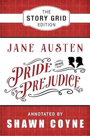 Seller image for Pride and Prejudice : The Story Grid Edition for sale by GreatBookPrices