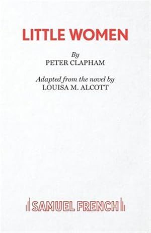 Seller image for Little Women : A Play for sale by GreatBookPrices
