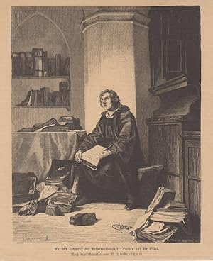 Orig. Holzstich: Auf der Schwelle der Reformationszeit: Luther und die Bibel. Nach dem Gemälde vo...