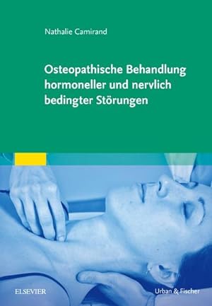 Bild des Verkufers fr Osteopathische Behandlung hormoneller und nervlich bedingter Strungen zum Verkauf von AHA-BUCH GmbH