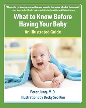 Immagine del venditore per What to Know Before Having Your Baby : An Illustrated Guide venduto da GreatBookPrices