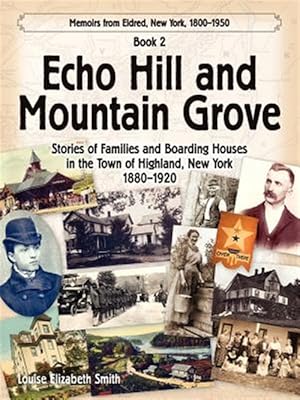 Bild des Verkufers fr Echo Hill and Mountain Grove zum Verkauf von GreatBookPrices