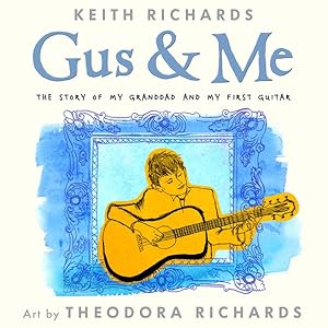 Seller image for Gus & Me : The Story of My Granddad and My First Guitar for sale by GreatBookPrices