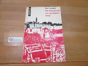 Imagen del vendedor de Die Belagerung von Jerusalem 1948. Dov Joseph. [Aus d. Amerikan. ins Dt. bertr. von G. Danehl] / Fischer Paperbacks a la venta por Antiquariat im Kaiserviertel | Wimbauer Buchversand