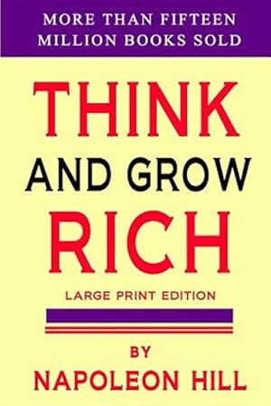 Bild des Verkufers fr Think and Grow Rich: Large Print Edition zum Verkauf von GreatBookPrices