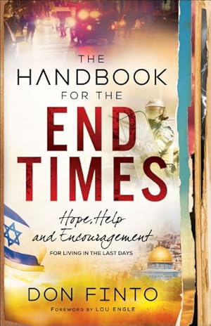 Imagen del vendedor de Handbook for the End Times : Hope, Help and Encouragement for Living in the Last Days a la venta por GreatBookPrices