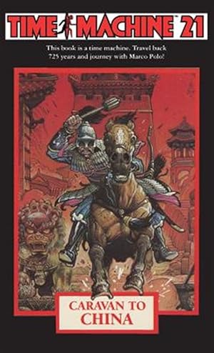 Seller image for Time Machine 21 : Caravan to China for sale by GreatBookPrices