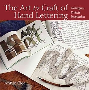 Immagine del venditore per Art and Craft of Hand Lettering : Techniques, Projects, Inspiration venduto da GreatBookPrices