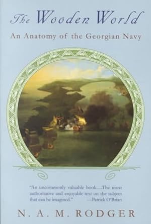 Seller image for Wooden World : An Anatomy of the Georgian Navy for sale by GreatBookPrices