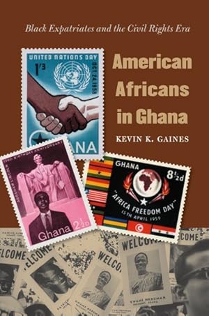 Seller image for American Africans in Ghana : Black Expatriates and the Civil Rights Era for sale by GreatBookPrices