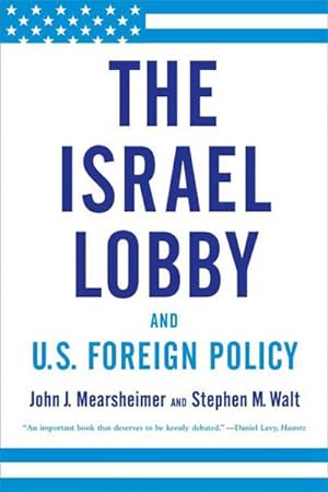Seller image for Israel Lobby and U.S. Foreign Policy for sale by GreatBookPrices