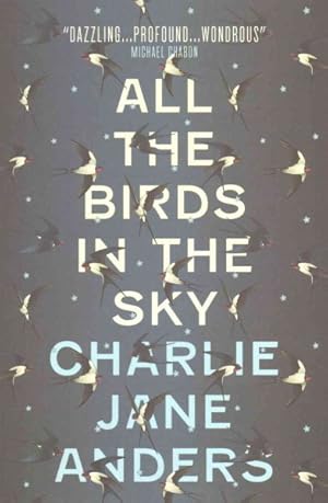 Seller image for All the Birds in the Sky for sale by GreatBookPrices