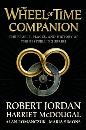 Image du vendeur pour Wheel of Time Companion : The People, Places, and History of the Bestselling Series mis en vente par GreatBookPrices