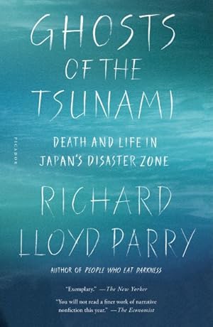 Seller image for Ghosts of the Tsunami : Death and Life in Japan's Disaster Zone for sale by GreatBookPrices