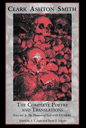 Seller image for Complete Poetry and Translations Volume 3 : The Flowers of Evil and Others for sale by GreatBookPrices
