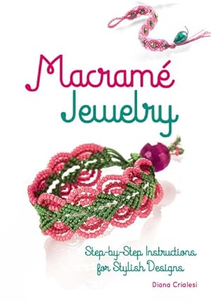 Seller image for Macram Jewelry : Step-by-Step Instructions for Stylish Designs for sale by GreatBookPrices
