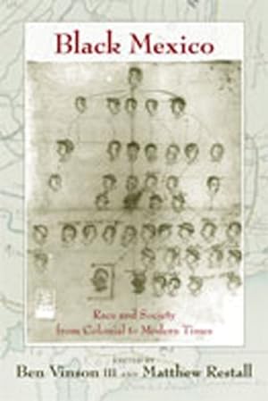 Bild des Verkufers fr Black Mexico : Race and Society from Colonial to Modern Times zum Verkauf von GreatBookPrices