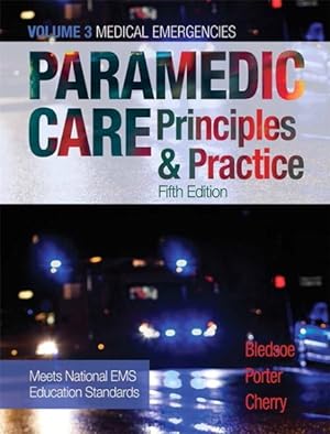 Seller image for Paramedic Care : Principles & Practice: Medical Emergencies for sale by GreatBookPrices