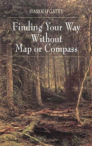 Image du vendeur pour Finding Your Way Without Map or Compass mis en vente par GreatBookPrices