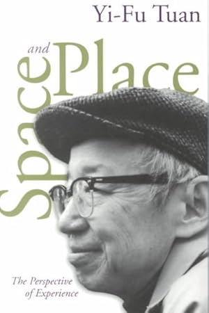 Immagine del venditore per Space and Place : The Perspective of Experience venduto da GreatBookPrices