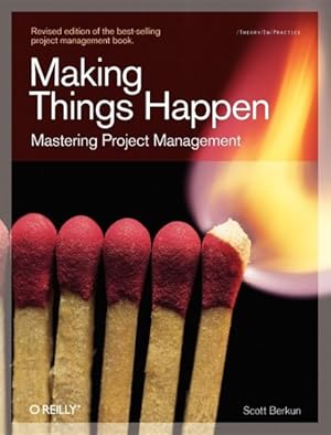 Immagine del venditore per Making Things Happen : Mastering Project Management venduto da GreatBookPrices