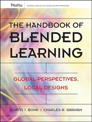 Seller image for Handbook Of Blended Learning : Global Perspectives, Local Designs for sale by GreatBookPrices