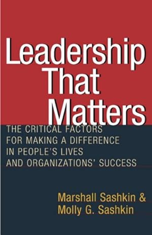 Image du vendeur pour Leadership That Matters : The Critical Factors for Making a Difference in People's Lives and Organizations' Success mis en vente par GreatBookPrices