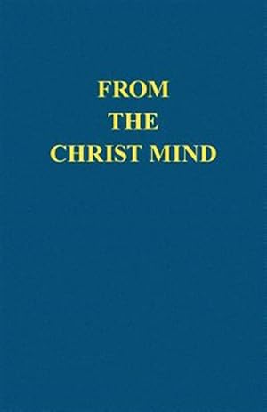 Seller image for From the Christ Mind: Jesus of Nazareth for sale by GreatBookPrices