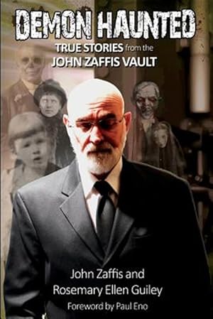 Imagen del vendedor de Demon Haunted: True Stories from the John Zaffis Vault a la venta por GreatBookPrices