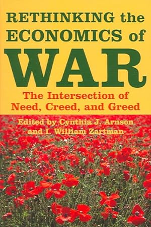 Immagine del venditore per Rethinking the Economics of War : The Intersection of Need, Creed, And Greed venduto da GreatBookPrices